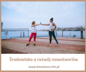 Read more about the article Środowisko organizmu a rozwój nowotworów